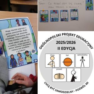 Realizacja tematyki zajęć w ramach Ogólnopolskiego Projektu Edukacyjnego „Chcę być samodzielny- pozwól mi „ Realizacja tematyki zajęć w ramach Ogólnopolskiego Projektu Edukacyjnego „Chcę być samodzielny- pozwól mi „